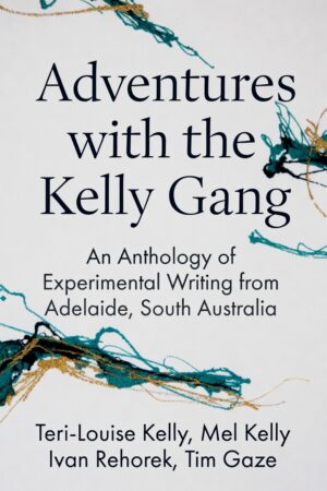 Adventures with the Kelly Gang