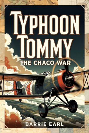 Typhoon Tommy: the Chaco War